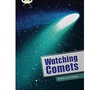 Bug Club Independent Non Fiction Year Two Lime B Watching Comets