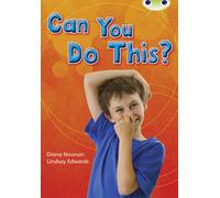 Bug Club Independent Non Fiction Year Two Turquoise B Can You Do This?