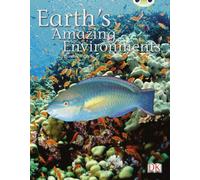 Bug Club Independent Non-Fiction Year Two White A - Earth's Amazing Environments: (BUG CLUB)