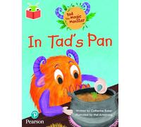 Bug Club Independent Phase 2 Unit 1-2: Tad the Magic Monster: In Tad's Pan – Pearson Education