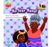 Bug Club Independent Phase 3 Unit 11: My Nana and Me: No Fear, Nana!