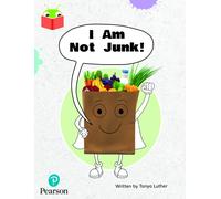 Bug Club Independent Phase 3 Unit 6: I Am Not Junk!