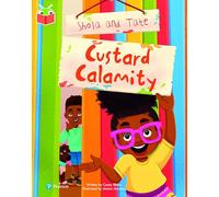 Bug Club Independent Phase 5 Unit 17: Shola and Tate: Custard Calamity