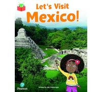 Bug Club Independent Phase 5 Unit 18: Let's Visit Mexico!
