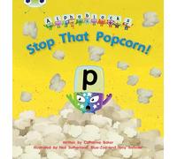 Bug Club Phonics - Phase 3 Unit 10: Alphablocks Stop That Popcorn!
