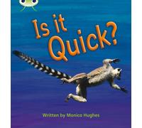 Bug Club Phonics – Phase 3 Unit 7: Is It Quick? – Pearson Education