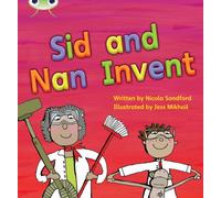 Bug Club Phonics - Phase 3 Unit 8: Sid and Nan Invent
