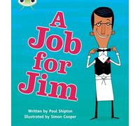Bug Club Phonics - Phase 4 Unit 12: A Job for Jim