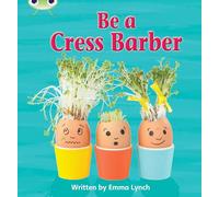 Bug Club Phonics - Phase 4 Unit 12: Be A Cress Barber: (Bug Club Phonics)