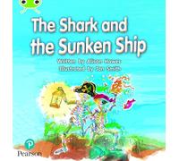 Alison Hawes – Bug Club Phonics: Phase 4 Unit 12 – The Shark and the Sunken Ship (Phonics Bug)
