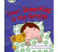 Bug Club Phonics - Phase 4 Unit 12: There's Something In the Garden: (Bug Club Phonics)
