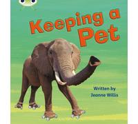 Bug Club Phonics - Phase 5 Unit 13: Keeping A Pet
