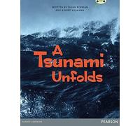 Bug Club Pro Guided Year 6 A Tsunami Unfolds (Bug Club Guided)