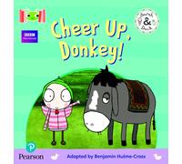 Bug Club Reading Corner: Age 4-5: Sarah and Duck: Cheer Up, Donkey! (BUG CLUB ON ALP)