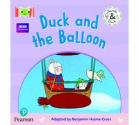 Bug Club Reading Corner: Age 4-5: Sarah and Duck: Duck and the Balloon (BUG CLUB ON ALP)
