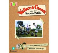 Bug Club Reading Corner: Age 5-7: Wallace and Gromit and the Soccomatic