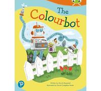 Bug Club Shared Reading: The Colourbot (Reception)