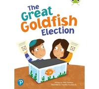 Bug Club Shared Reading: The Great Goldfish Election (Year 1)