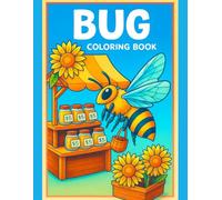 Bug Coloring Book for Kids Ages 3-7 - Fun Insect Adventures - 110 Pages Single-Sided Designs: Discover 50 cute bug illustrations designed for toddlers ... creativity, focus, and fine motor skills