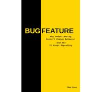 BUG FEATURE: Why Understanding Doesn't Change Behavior - and Why It Keeps Repeating