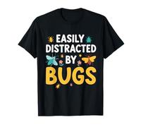 Bug Insects Easily Distracted By Bugs Science T-Shirt