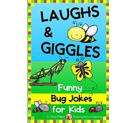 Bug Jokes for Kids: The Funniest Jokes About Bugs and Insects: 7 (Themed Joke Books)