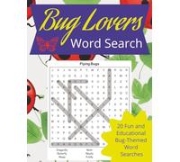 Bug Lovers Word Search: 20 Fun and Educational Bug-Themed Word Searches