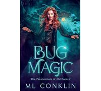 Bug Magic: The Paranormals of Ahl Book 2