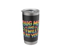 Bug Me and I Will Eat You Comeback Attitude - Stainless Steel Insulated Tumbler