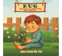 BUG: The Story of a Special Bug and His Little Boy