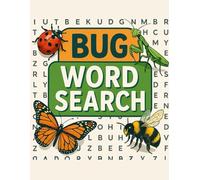 Bug Word Search: Bug Out with Fun! A Word Search Book Full of Insects & Puzzling Adventure