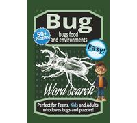 Bug word search: Bugs food and environment, easy, 50+ puzzles for every bug lover. Adults, Teens, and Kids. 6×9 inches, 110 pages. Perfect gift for ... vacations. (Creepy Crawly Word Search Series)