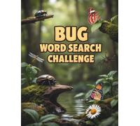 Bug Word Search Challenge: 50 Advanced Puzzles for Kids Who Love Insects & Creepy Crawlies plus 10 Bonus Coloring Pages!