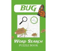Bug Word Search Puzzle Book: Easy to Read Print about Bugs, Butterflies, Insects, and More | 6x9 inches, 110 pages | 50+ Puzzles ... Perfect for Kids, Teens, and Adults