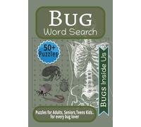 Bug Word Search: Puzzles for Adults, Seniors, Teens, Kids and every bug lover. 495 Words on Worms, Parasites, and Creepy Crawlies Inside Us | 6×9 ... series. (Creepy Crawly Word Search Series)