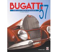 BUGATTI 57 - THE LAST FRENCH BUGATTI