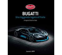 Bugatti: A legend tied to Italy