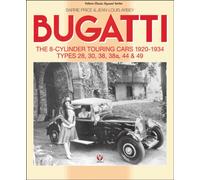Bugatti - The 8-Cylinder Touring Cars 1920-34 : The 8-Cylinder Touring Cars 1920-1934 - Types 28, 30, 38, 38a, 44 & 49