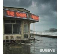 Bugeye - The Shape Of Things