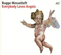 Bugge Wesseltoft - Bugge WesseItoft, SoIopiano, Everbody Ioves angeIs