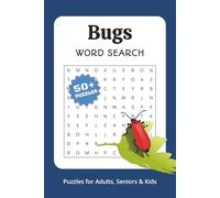 Bugged Out! The Ultimate Insects Word Search Puzzle Book: Fun & Challenging Bug Word Searches for Kids, Seniors & Adults. Discover Butterflies, ... a gift for Vacation, Relaxation and Free Time