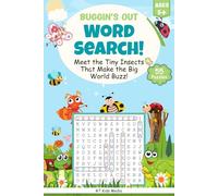 Buggin’ Out: Word Search Adventure!: Word Searches with Easy-to-Read Print About Butterflies, Bees, Ladybugs, and More | 6x9 Inches, 116 Pages | 55 ... Free Time (Kid Money Lab Word Search Series)