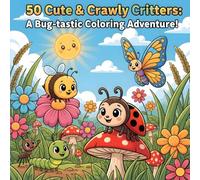 Buggy Buddies: A Cute Insect Coloring Adventure: A Cute Coloring Book of Happy Insects for Kids end teens