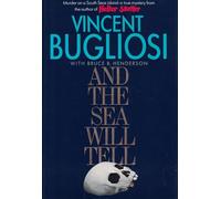 Bugliosi: And The ∗sea∗ Will Tell