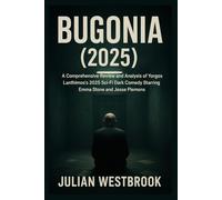 BUGONIA (2025): A Comprehensive Review and Analysis of Yorgos Lanthimos’s 2025 Sci-Fi Dark Comedy Starring Emma Stone and Jesse Plemons