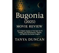 Bugonia (2025) Movie Review: An In-Depth Analysis of the Dark Sci-Fi Comedy, Cast Performances, Themes, and Behind-the-Scenes Insights
