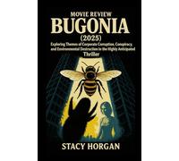 Bugonia (2025) Movie Review: Exploring Themes of Corporate Corruption, Conspiracy, and Environmental Destruction in the Highly Anticipated Thriller