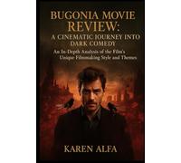 Bugonia Movie Review: A Cinematic Journey into Dark Comedy: An In-Depth Analysis of the Film's Unique Filmmaking Style and Themes