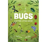 Bugs: A Skittery, Jittery History