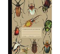 Bugs and Beetles Composition Notebook - Vintage Beetles Illustrations: College Ruled | 7.25" by 9.5" | 110 pages | for Writing, Journaling, School, College, Work and Home | Insect Journal Gift